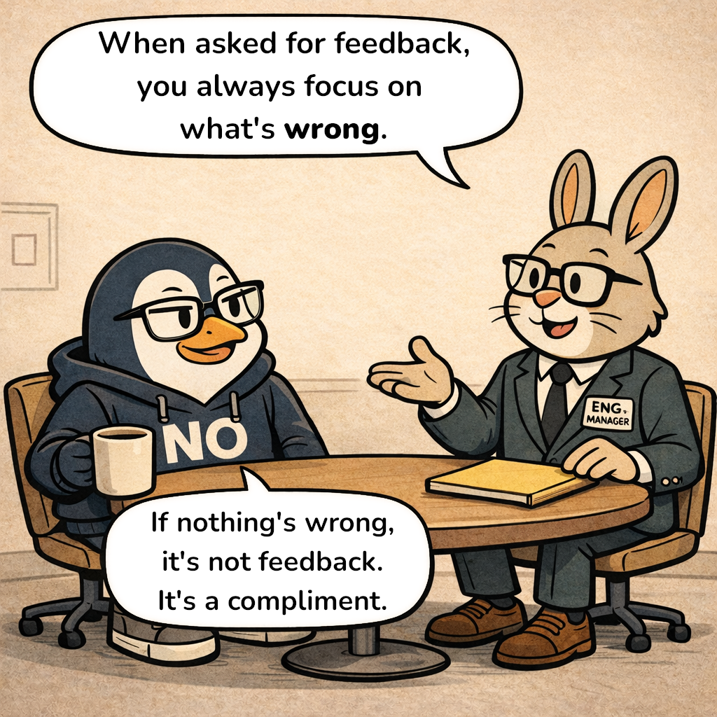 Hopper explains that Nullwing always focuses on what's wrong; Nullwing replies that if nothing's wrong, it's not feedback — it's a compliment.