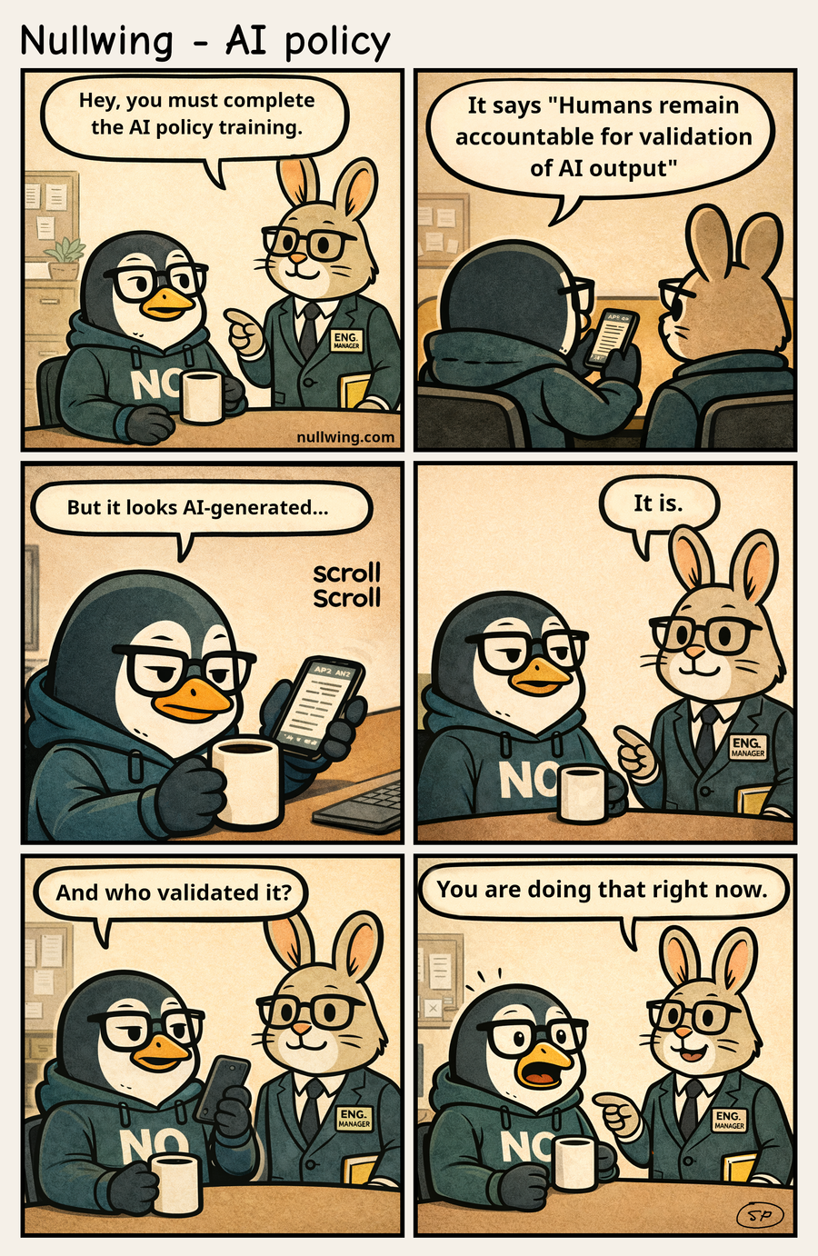 The company rolls out a new AI policy; Nullwing has thoughts, but the policy does not care.