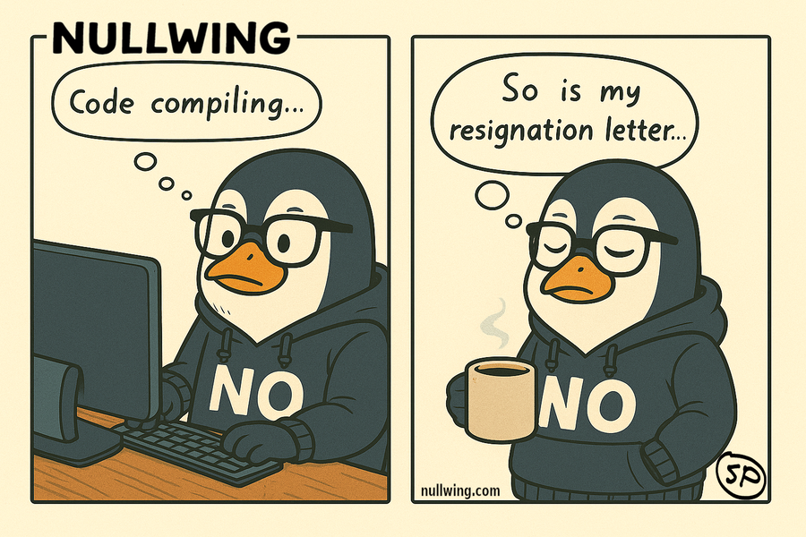 Nullwing drafts a resignation letter that compiles perfectly — unlike most things at his company.